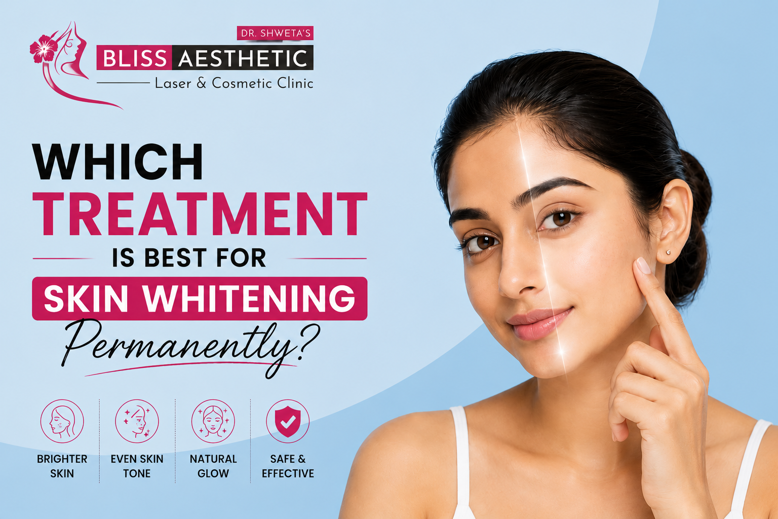 Which Treatment is Best for Skin Whitening Permanently?